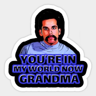 You're in My World Now T-Shirt - Happy Gilmore Edition Sticker